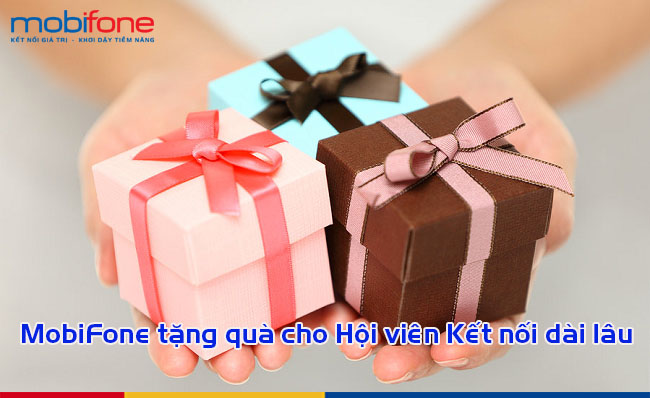 MobiFone tặng quà cho Hội viên Kết nối dài lâu