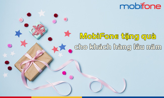  MobiFone tặng quà cho khách hàng lâu năm