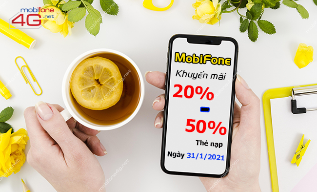 MobiFone khuyến mãi nạp thẻ ngày 31/1/2021