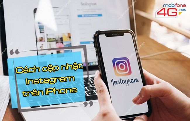 Cách cập nhật Instagram trên iPhone 