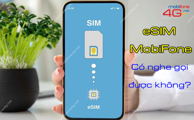 esim mobifone co nghe goi duoc khong