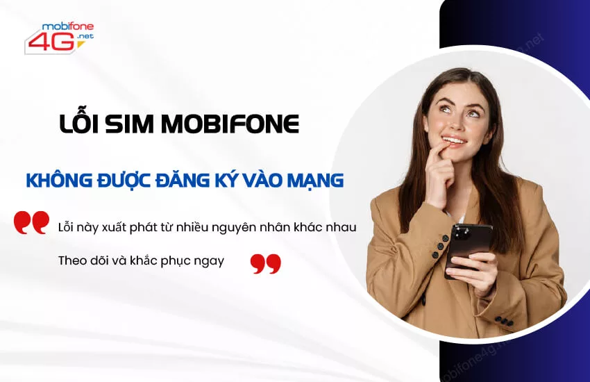 loi sim mobifone khong dang ky duoc vao mang