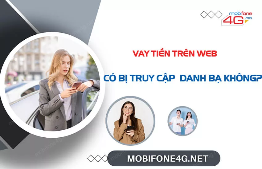 vay tien tren web co bi truy cap danh ba khong