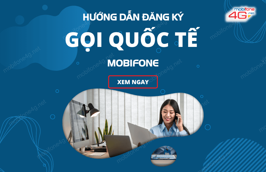 cach dang ky goi quoc te mobifone