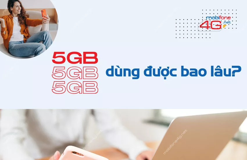 5gb 1 ngay dung duoc bao lau?