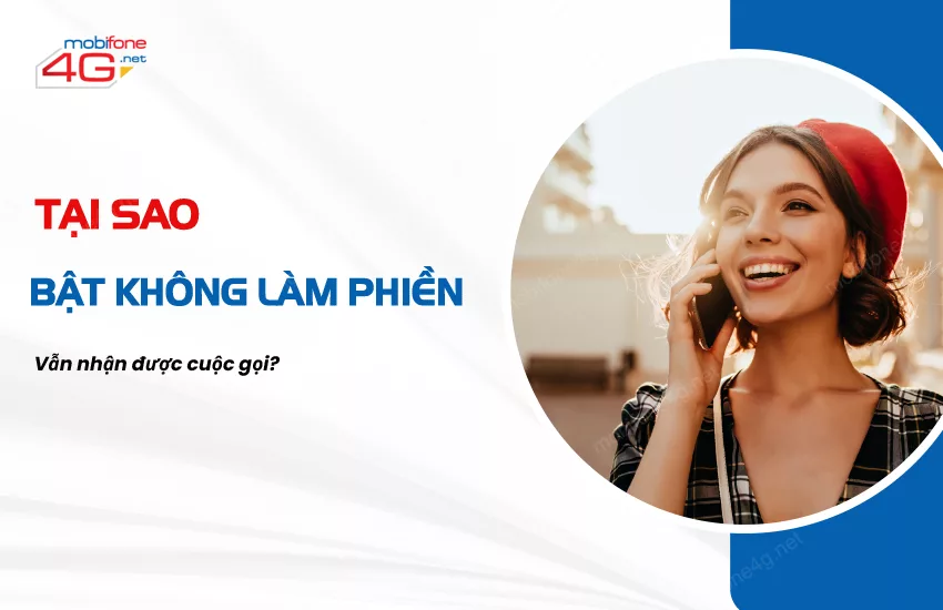 tai sao bat khong lam phien van nhan duoc cuoc goi