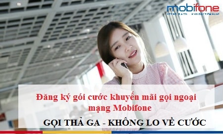 goi cuoc khuyen mai goi ngoai mang MobiFone la gi? cách đăng ký gọi ngoại mạng MobiFone