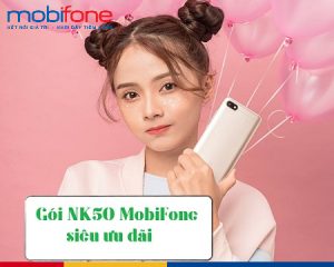gói cước NK50 MobiFone