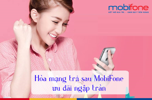 khuyến mãi trả sau Mobifone ưu đãi gì khuyến mãi trả sau Mobifone