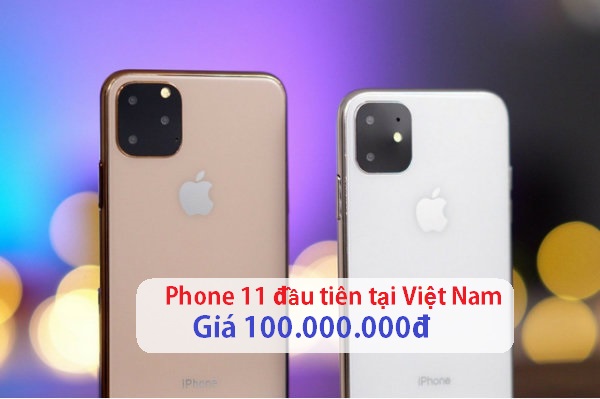 Giá bán iPhone 11 là bao nhiêu Giá bán iPhone 11