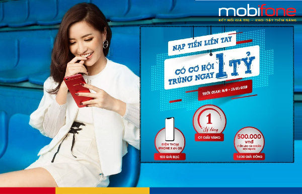 Khuyến mãi nạp tiền MobiFone trúng 1 tỷ như thế nào Khuyến mãi nạp tiền MobiFone trúng 1 tỷ