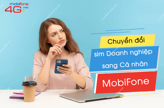 chuyen doi sim doanh nghiep sang ca nhan mobifone