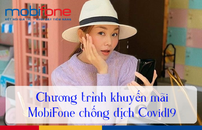 khuyến mãi MobiFone chống Covid 19 khuyến mãi MobiFone chống Covid 19
