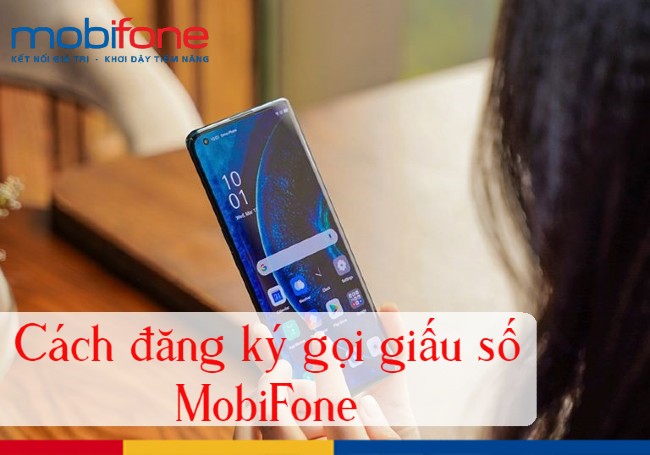 gọi giấu số mobifone