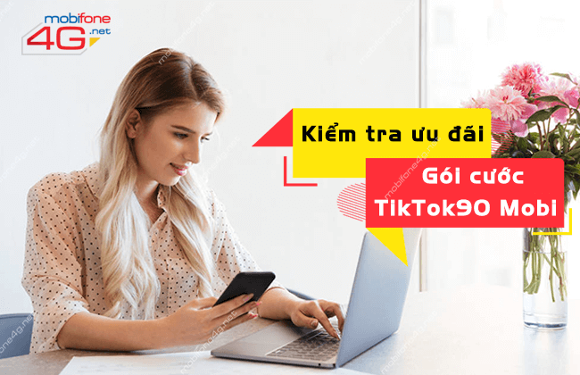 kiem tra dung luong goi tiktok90 mobifone