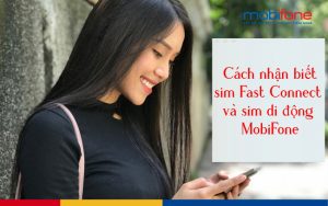phân biệt sim Fast Connect MobiFone và sim di động