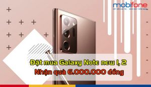 khuyến mãi MobiFone đặt mua Galaxy Note new 1, 2