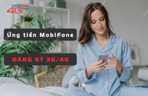 cách ứng tiền mobifone để đăng ký 3g/4g