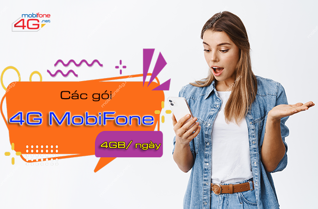 Cac goi 4G MobiFon 4GB ngay Gói 4G MobiFone ưu đãi 4GB/ngày
