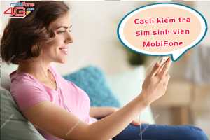 cach kiem tra sim sinh vien mobifone