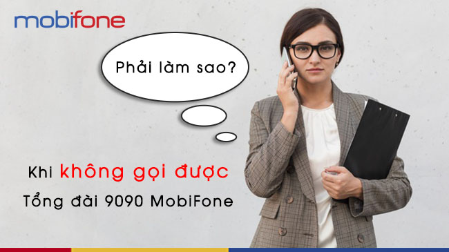 Không gọi được tổng đài 9090