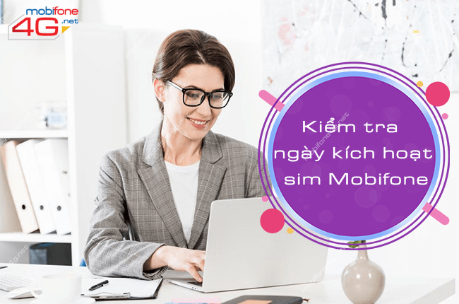 kiem tra ngay kich hoat sim mobifone kiem tra ngay kich hoat sim mobifone