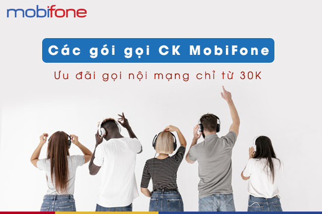 Các gói cước CK của MobiFone