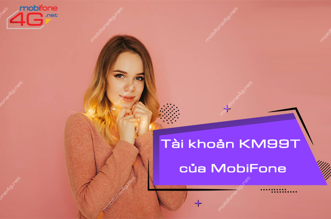 tai khoan km99t cua mobifone