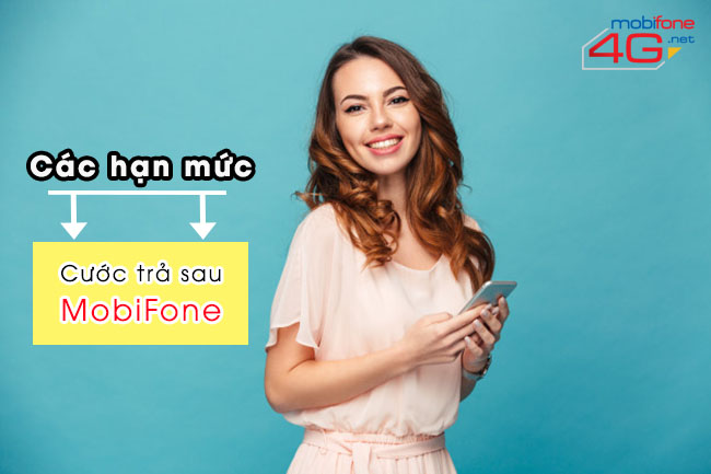 Các hạn mức cước trả sau MobiFone