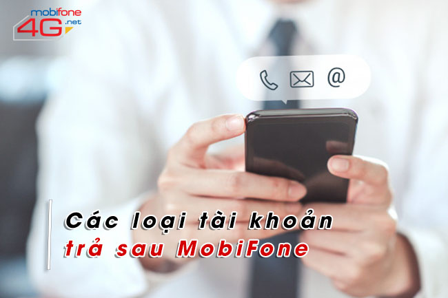 Các loại tài khoản MobiFone trả sau