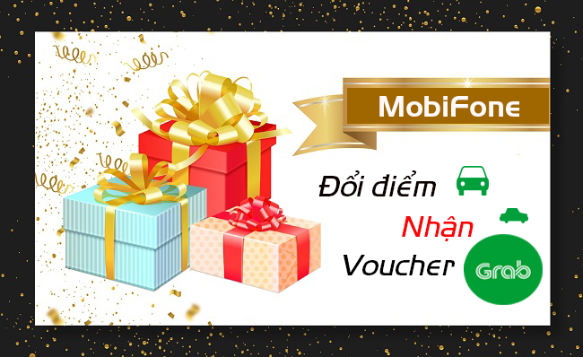Cách đổi điểm MobiFone lấy Voucher Grab như thế nào? Cách đổi điểm MobiFone lấy Voucher Grab
