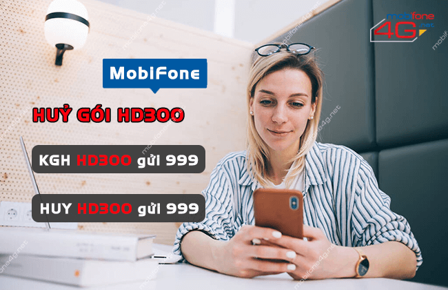 cach huy goi cuoc hd300 mobifone