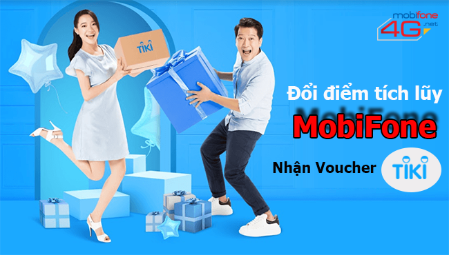 Cách đổi điểm tích lũy MobiFone lấy Voucher Tiki như thế nào? Đổi điểm tích lũy MobiFone lấy Voucher Tiki