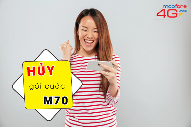 huỷ gói cước m70 mobifone