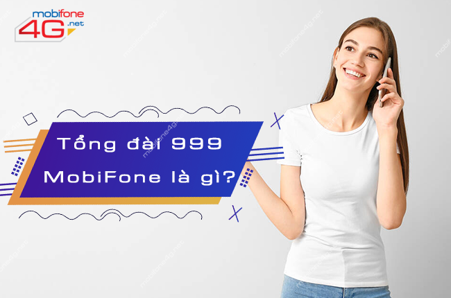 tong dai 999 mobifone