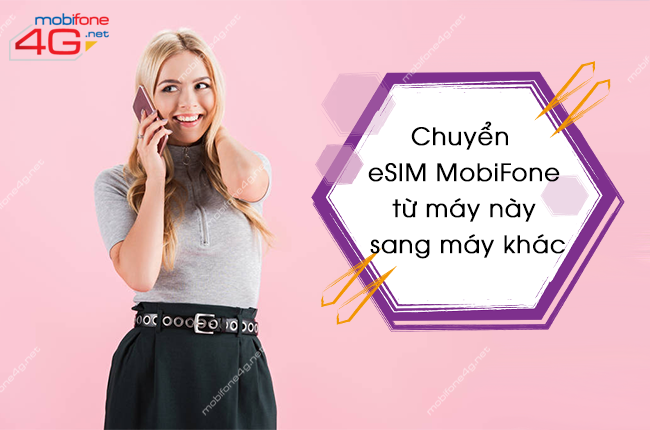 chuyen esim mobifone tu may nay sang may khac