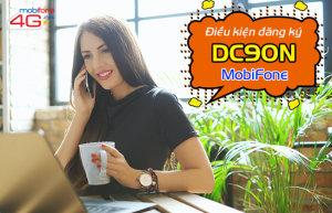 Điều kiện đăng ký DC90N MobiFone