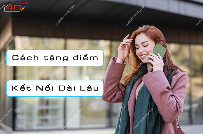 tang diem ket noi dai lau mobifone