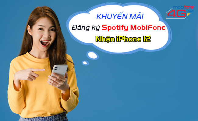 Đăng ký Spotify MobiFone nhận iPhone 12 Đăng ký Spotify MobiFone nhận iPhone 12