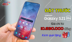 Đặt trước Samsung Galaxy S21 tại MobiFone giá chỉ từ 10.690.000 đồng