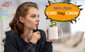 Gói C120 và C90N MobiFone nên chọn gói nào?
