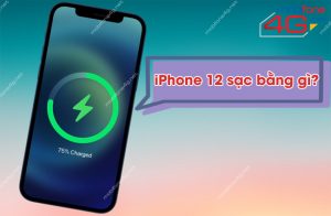 iPhone 12 sạc bằng gì