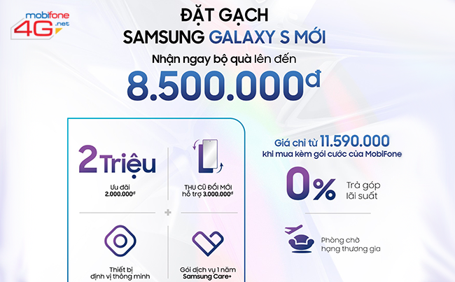 Cách đặt trước Samsung S mới nhận quà của MobiFone như thế nào Khuyến mãi MobiFone đặt trước Samsung S mới nhận quà khủng