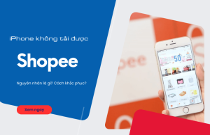 iphone khong tai duoc shopee phai lam sao
