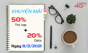 MobiFone khuyến mãi 50 thẻ nạp + 20% data ngày 8/2/2021