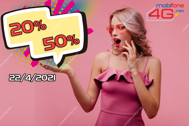 Khuyến mãi MobiFone nạp thẻ 22/4/2021 Khuyến mãi MobiFone nạp thẻ 22/4/2021