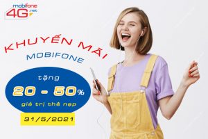 khuyến mãi mobifone nạp thẻ ngày 31/5/2021
