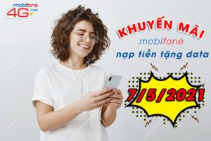 khuyến mãi mobifone nạp thẻ tặng data ngày 7/5/2021