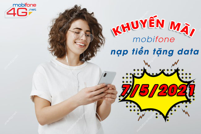 khuyến mãi mobifone nạp thẻ tặng data ngày 7/5/2021