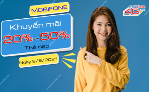 mobifone khuyen mai 20 50 the nap ngay 9 6 2021